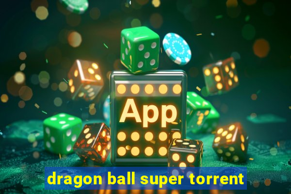 dragon ball super torrent